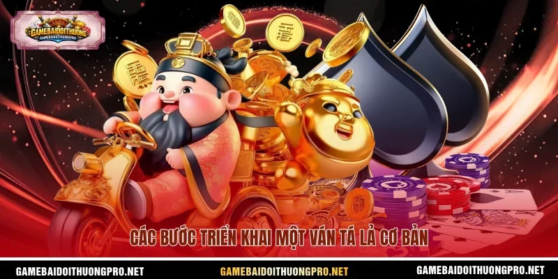 Các bước triển khai một ván Tá Lả cơ bản