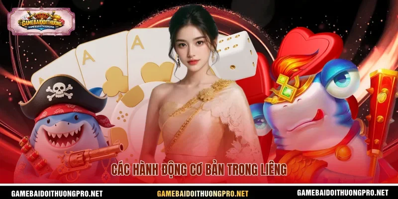 Các hành động cơ bản trong liêng