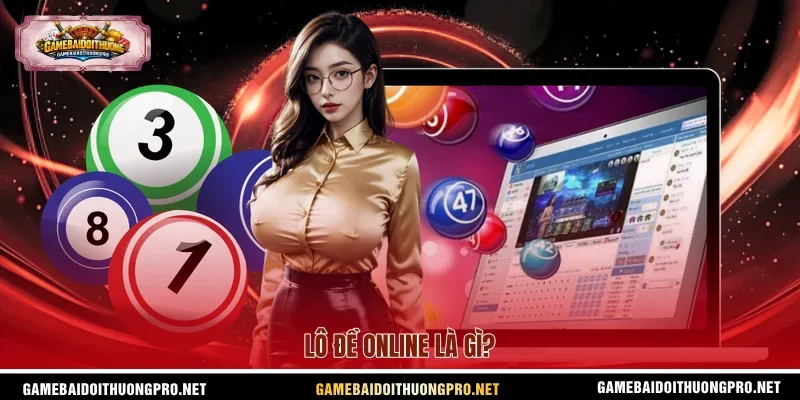 Lô đề online là gì?