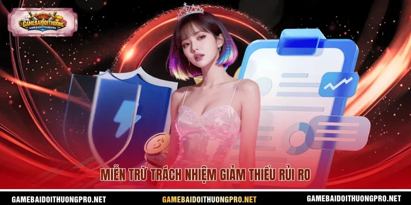 Miễn trừ trách nhiệm giảm thiểu rủi ro