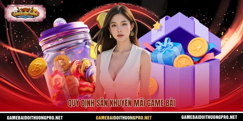 Quy định săn khuyến mãi Game bài
